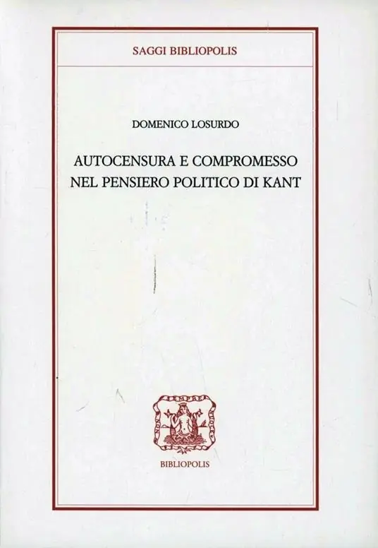 Autocensura e compromesso nel pensiero politico di Kant Direttamente Dal Produttore