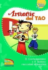 Armonie del Tao. Il Confucianesimo e il Taoismo raccontati ai bambini Economico