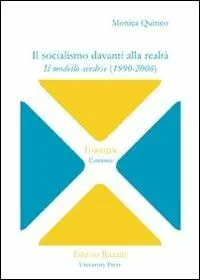 Il socialismo davanti alla realtà. Il modello svedese (1990-2006) Occasione