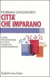 Popolare Città che imparano. Come far diventare le città luoghi di apprendimento