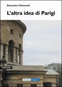 Esclusivo L‘altra idea di Parigi
