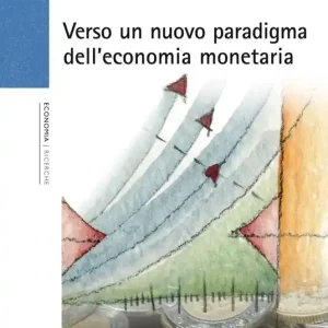 Must-Have Verso un nuovo paradigma dell‘economia monetaria