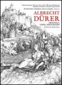 Consegna Rapida Albrecht Dürer. Originali, copie e derivazioni