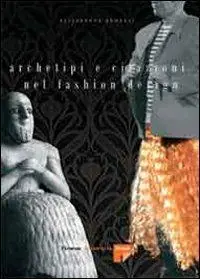 Archetipi e citazioni nel fashion design Sconto