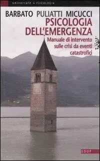 Miglior Prezzo Psicologia dell‘emergenza. Manuale di intervento sulle crisi da eventi catastrofici
