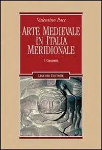 Arte medievale in Italia meridionale. Vol. 1 Campania. Occasione
