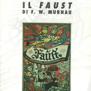 Il «Faust» di F. W. Murnau Offerta Limitata