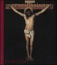 Occasione Crocifissione. Ediz. illustrata
