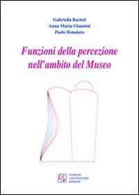 Occasione Funzioni della percezione nell‘ambito del museo