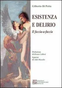 Esistenza e delirio. Il faccia a faccia Affare