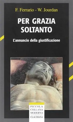 Scelto Dai Clienti Per grazia e soltanto. L‘annuncio della giustificazione
