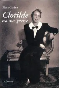 Subito Disponibile Clotilde tra due guerre