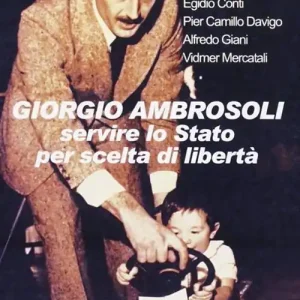 Soddisfatti O Rimborsati Giorgio Ambrosoli. Servire lo Stato per scelta di libertà