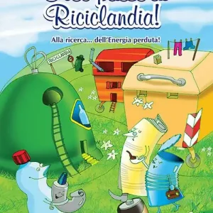 Spedizione Espresso Nel paese di Riciclandia! Alla ricerca... dell‘energia perduta. Con CD Audio