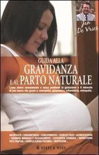 Consegna Rapida Guida alla gravidanza e al parto naturale
