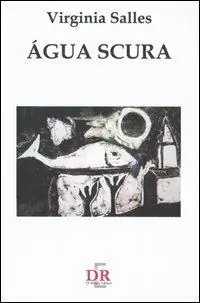 Economico Água scura. Eros e il suo fantasma tra delirio e ragione