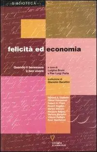 Felicità ed economia. Quando il benessere è ben vivere Direttamente Dal Produttore