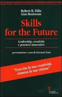 Compra Adesso Skills for the future. Leadership, creatività e pensiero innovativo