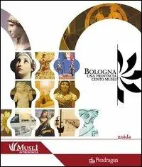 Bologna. Una Provincia cento musei Affare
