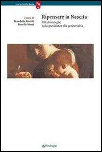 Di Tendenza Ripensare la nascita. Reti di sostegno dalla gravidanza alla genitorialità