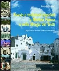 Novità Poesia e tradizioni popolari a Martina Franca e nella murgia dei trulli