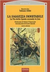 La saggezza immutabile. La via della spada secondo lo zen Professionale