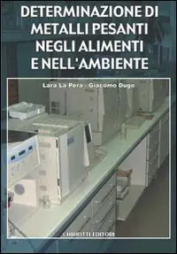 Determinazione di metalli pesanti negli alimenti e nell‘ambiente Esclusivo