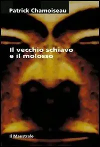 Occasione Imperdibile Il vecchio schiavo e il molosso