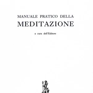 Manuale pratico della meditazione A Buon Prezzo