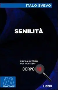 Senilità. Ediz. per ipovedenti Prezzo Ridotto