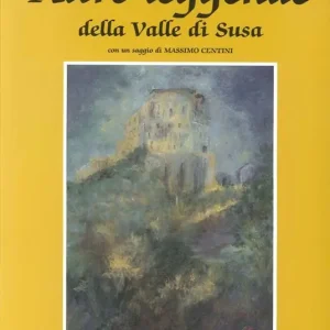 Altre leggende della Valle di Susa Spedizione Espresso
