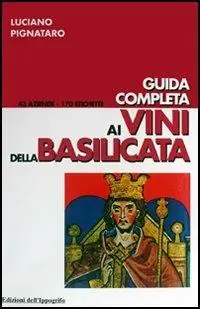 Bestseller Guida completa ai vini della Basilicata