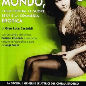 Ordina Subito Il cinema erotico italiano dalle origini a oggi. Vol. 1 Il pelo nel mondo