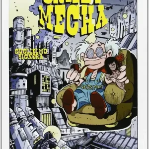 Crazy mecha. Vol. 2 Nuovo Arrivo