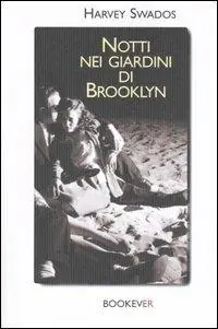 Notti nei giardini di Brooklyn Esclusivo