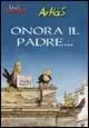 Soddisfatti O Rimborsati Onora il padre...