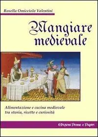 Non Perdere Mangiare medievale