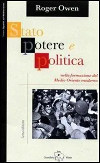 Stato, potere e politica della formazione del Medio Oriente moderno Ordina Subito