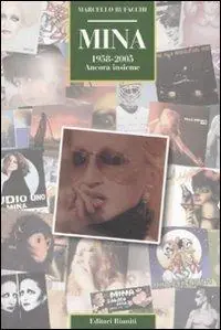 Mina. 1958-2005. Ancora insieme Subito Disponibile