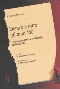 Dentro e oltre gli anni ‘60. Culture, politica e sociologia (1960-1974) Offerta Lampo