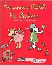 Offerta Principessa Molli e re Babau