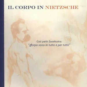 Il corpo in Nietzsche Di Tendenza