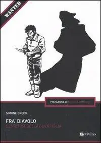 Fra‘ Diavolo. L‘estetica della guerriglia Promozione