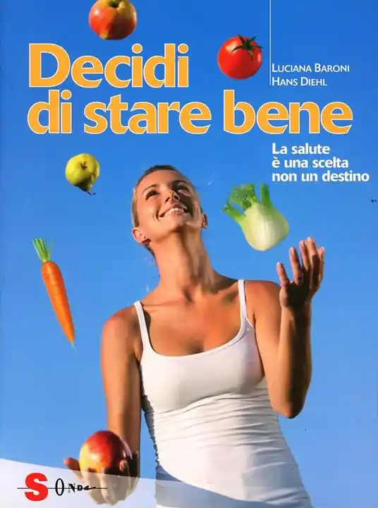 Di Tendenza Decidi di stare bene. La salute è una scelta non un destino