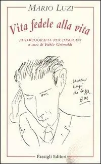 Vendita Finale Vita fedele alla vita. Autobiografia per immagini
