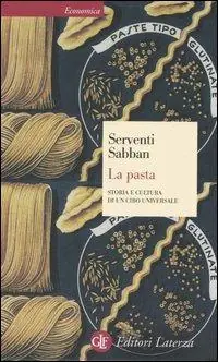 La pasta. Storia e cultura di un cibo universale Non Perdere