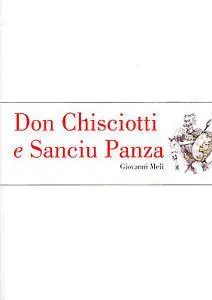 Don Chisciotti e Sanciu Panza. Poema eroicomico in ottave siciliane. Testo italiano a fronte Economico