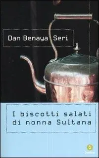 Novità I biscotti salati di nonna Sultana