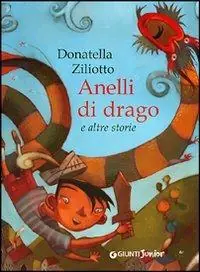 Soddisfatti O Rimborsati Anelli di drago e altre storie. Ediz. illustrata