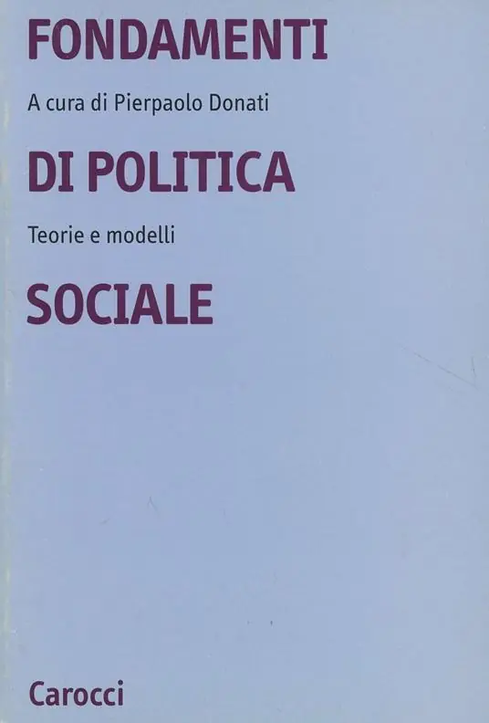 Fondamenti di politica sociale. Teorie e modelli Saldi